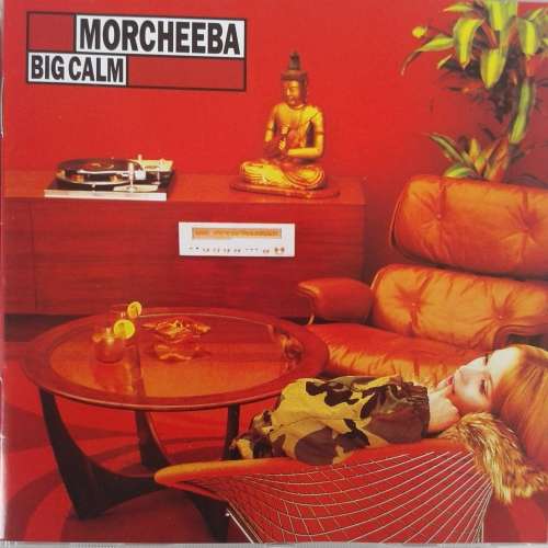 Morcheeba - Big Calm (1998)  *Downtempo/Trip-Hop