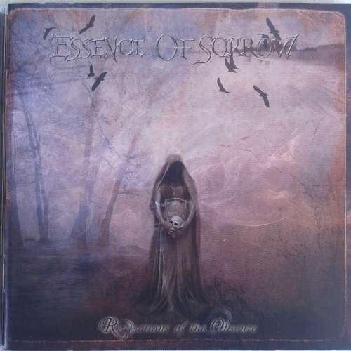 Essence Of Sorrow - Reflections Of The Obscure (2007)   [MD]