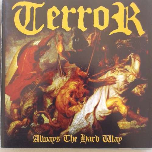 Terror - Always The Hard Way (2006)