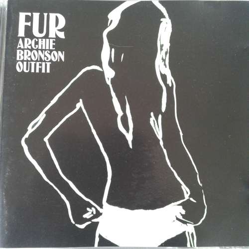 Archie Bronson Outfit - Fur [Import] (2004)  *Indie