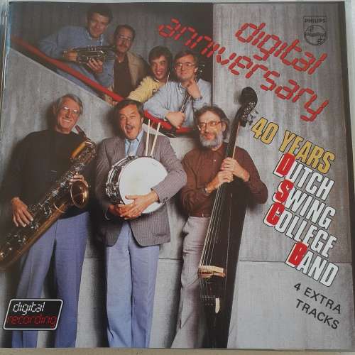 Dutch Swing College Band - Digital Anniversary: 40 Years D.S.C. (1985)