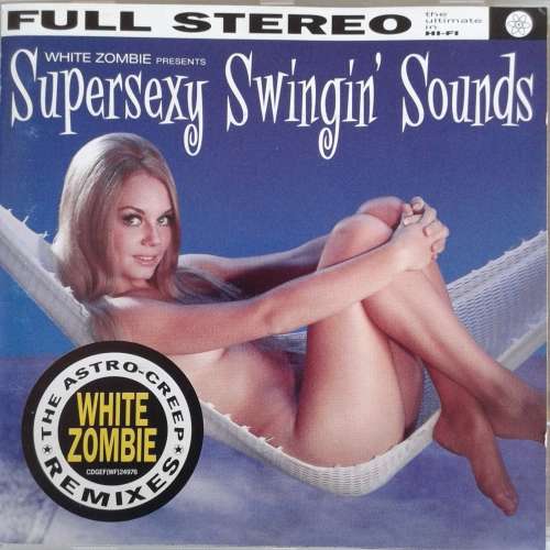 White Zombie - Supersexy Swingin` Sounds (1996)