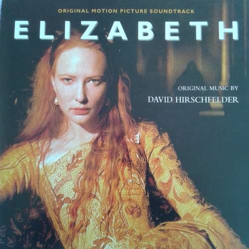 Elizabeth (Original Motion Picture Soundtrack) - David Hirschfelder (1998)