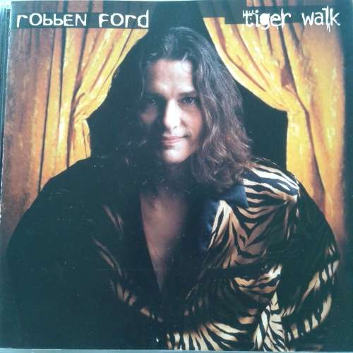 Robben Ford - Tiger Walk (1997)