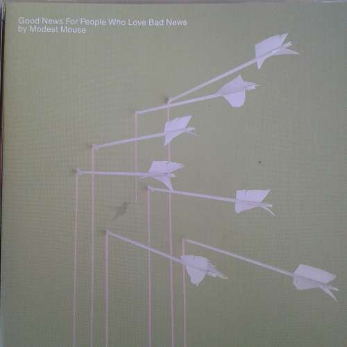Modest Mouse - Good News For People Who Love Bad News (2004)