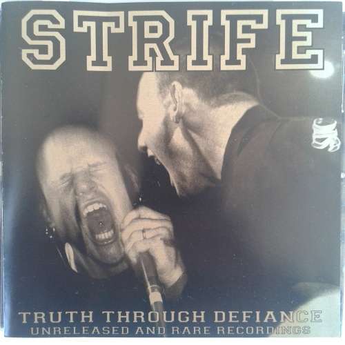 Strife - Truth Through Defiance (Unreleased And Rare Recordings) (1999)   *Hardcore   [HC]