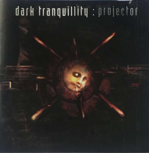 Dark Tranquillity - Projector (1999)   [D]