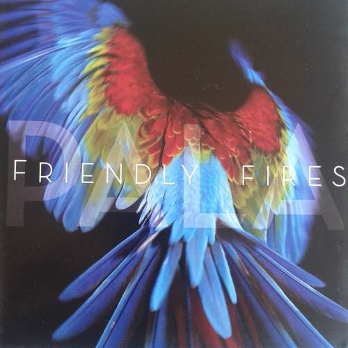 Friendly Fires - Pala (2011)