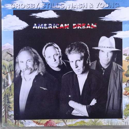 Crosby, Stills, Nash & Young - American Dream (1988)