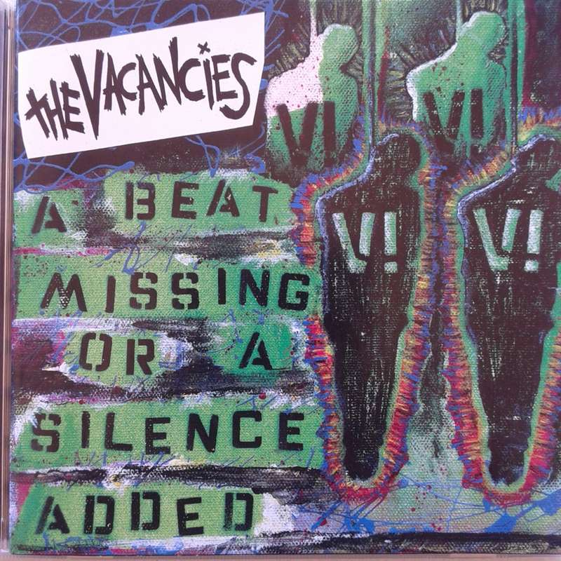 The Vacancies - A Beat Missing Or A Silence Added (2005)   *Punk