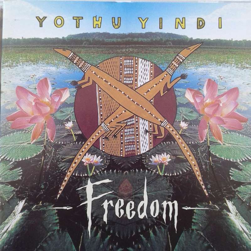 Yothu Yindi - Freedom (1993)    [D]