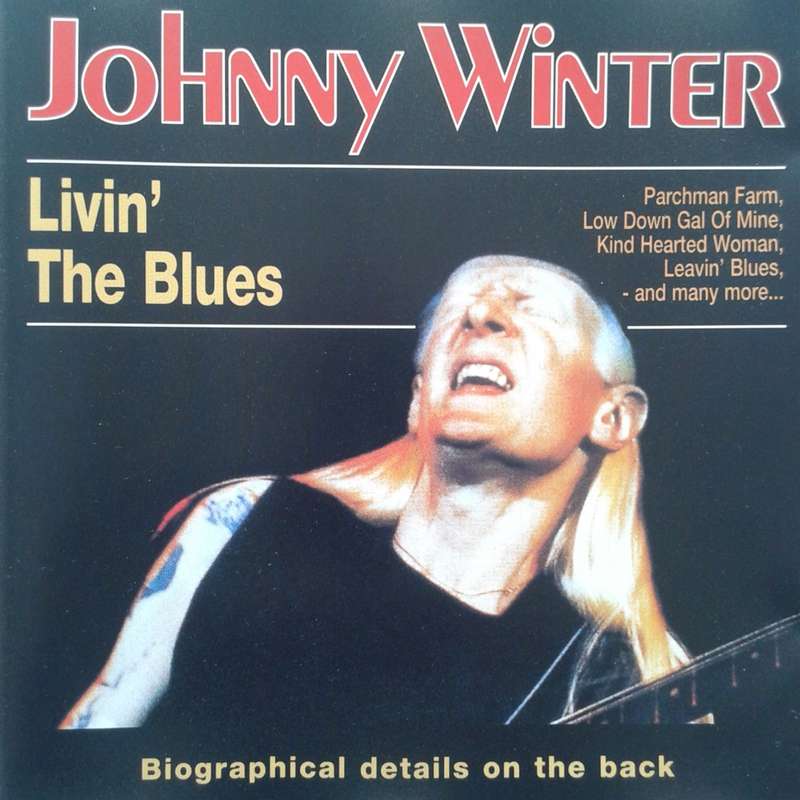 Johnny Winter - Livin` The Blues (1993)