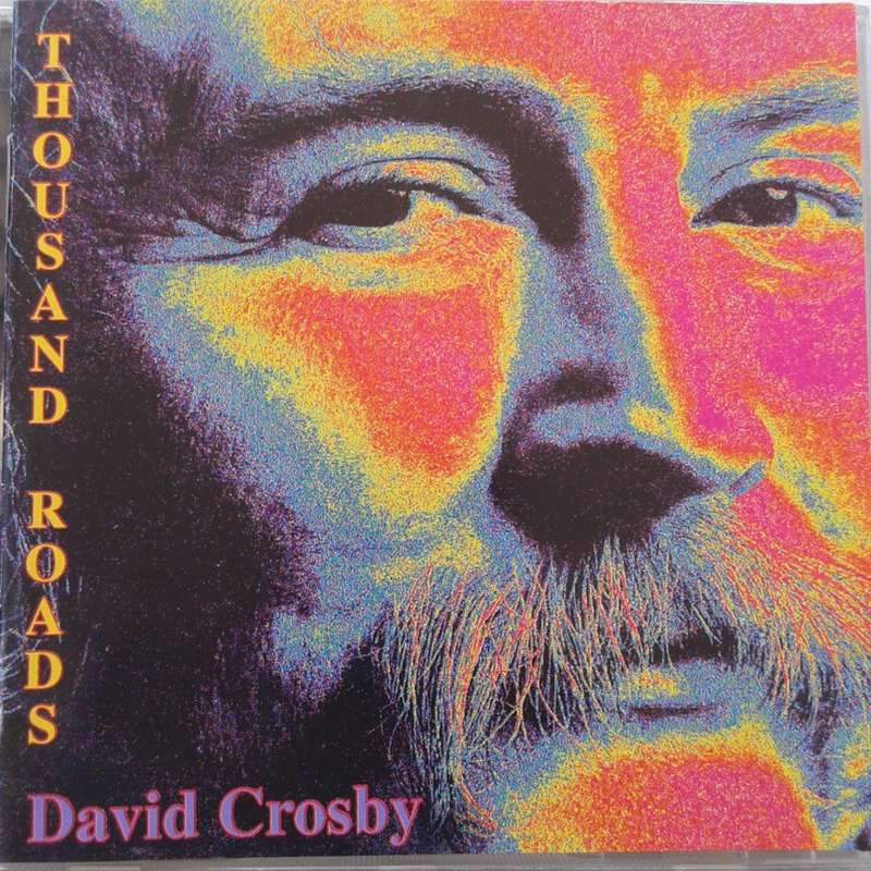 David Crosby - Thousand Roads [Import] (1993)