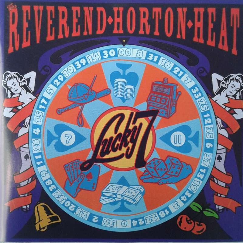 The Reverend Horton Heat - Lucky 7 (2001)