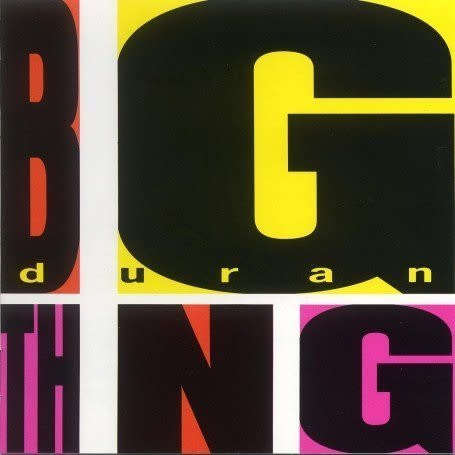 Duran Duran - Big Thing (1988)