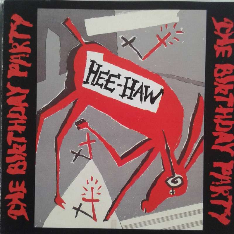 The Birthday Party - Hee-Haw [Import CD] (1989)
