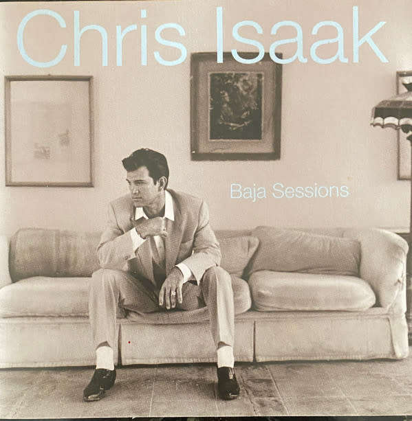 Chris Isaak - Baja Sessions (1996)  [D]