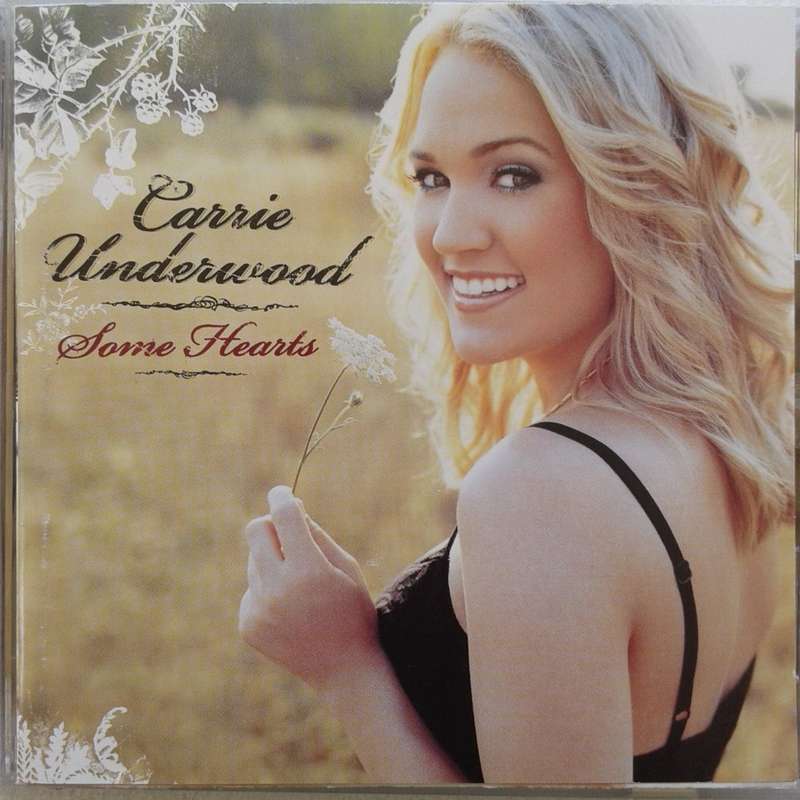 Carrie Underwood - Some Hearts (2005)