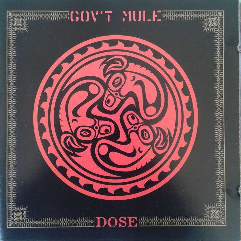 Gov`t Mule - Dose (1998)   *Blues/Southern Rock