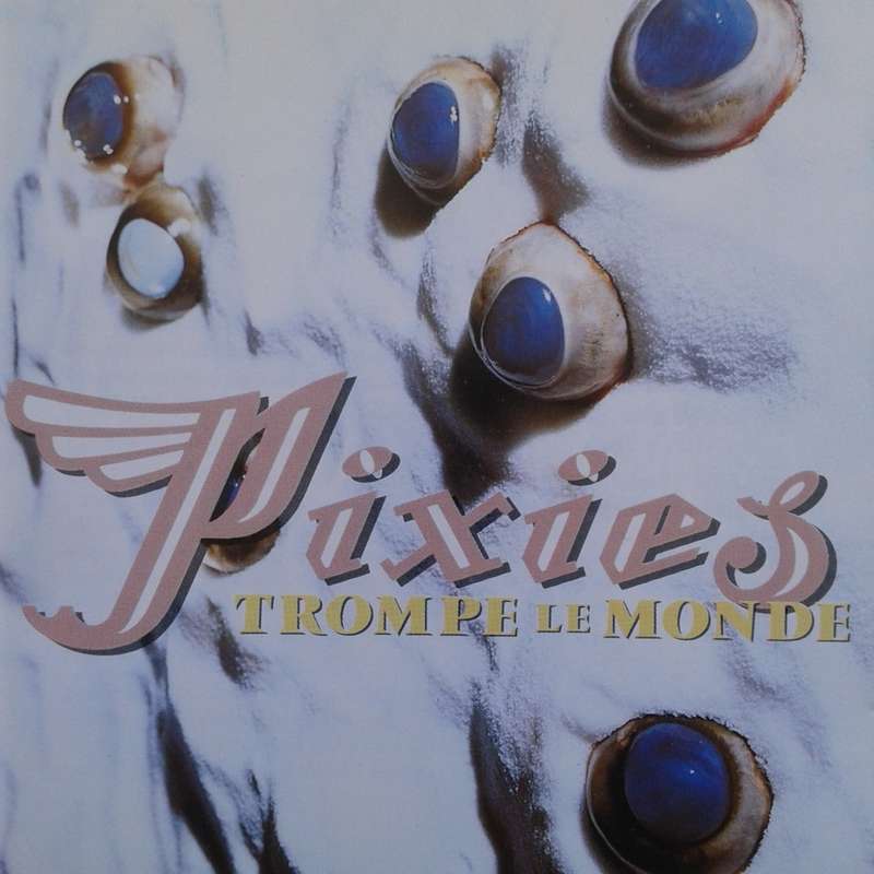 Pixies - Trompe Le Monde [Import CD] (1991)