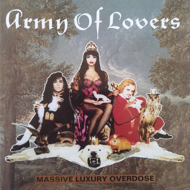 Army Of Lovers - Massive Luxury Overdose [Import] (1991)