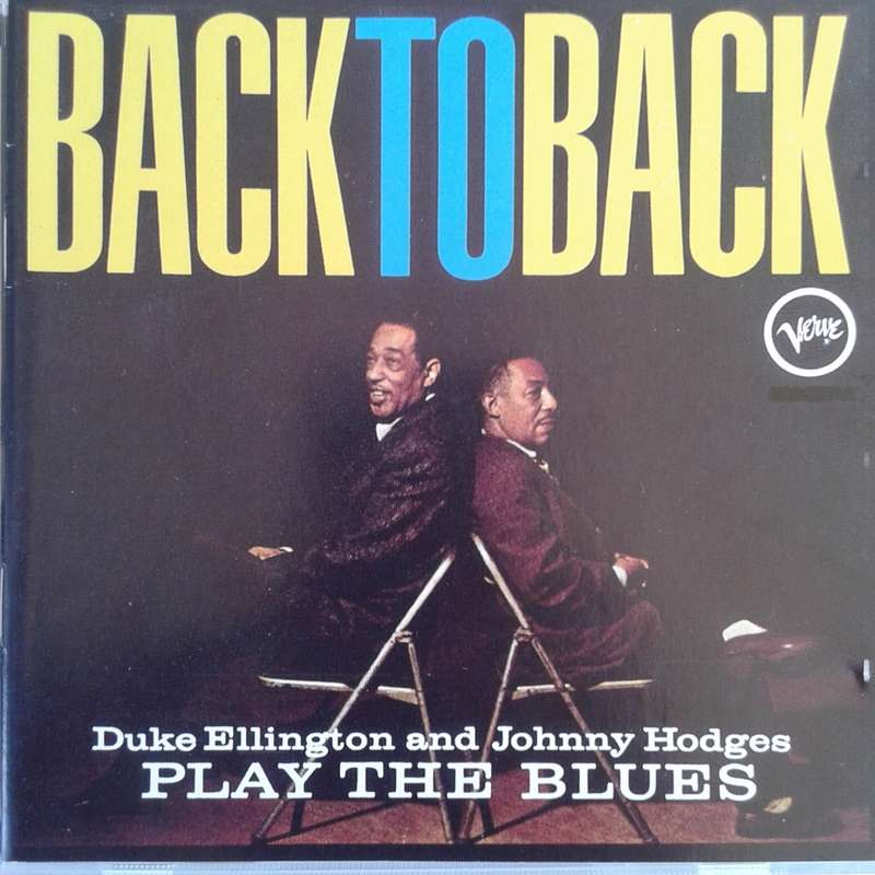 Duke Ellington & Johnny Hodges - Back To Back DE & JH Play The Blues (1993)
