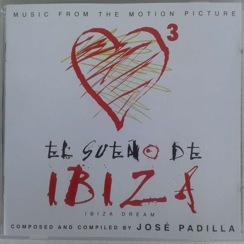 El Sueno De Ibiza (Ibiza Dream) [Motion Picture Soundtrack] - Jose Padilla (2002)