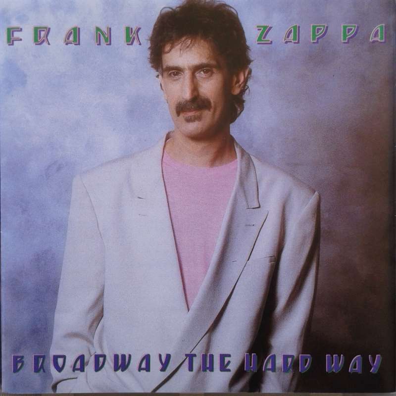 Frank Zappa - Broadway The Hard Way [Import CD] (1989)