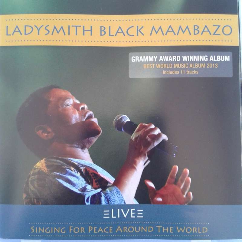 Ladysmith Black Mabazo - Live: Singing For Peace Around The World (2014)