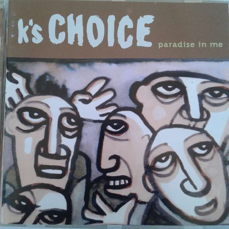K`s Choice - Paradise In Me (1995)