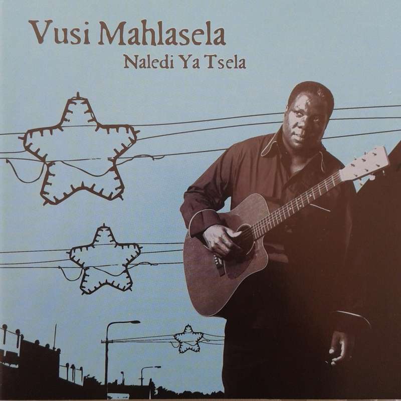 Vusi Mahlasela - Naledi Ya Tsela (2006)