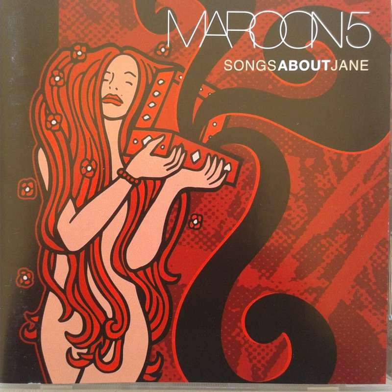 Maroon 5 - Songs About Jane (TAIWANESE Release) (2004)   [D]