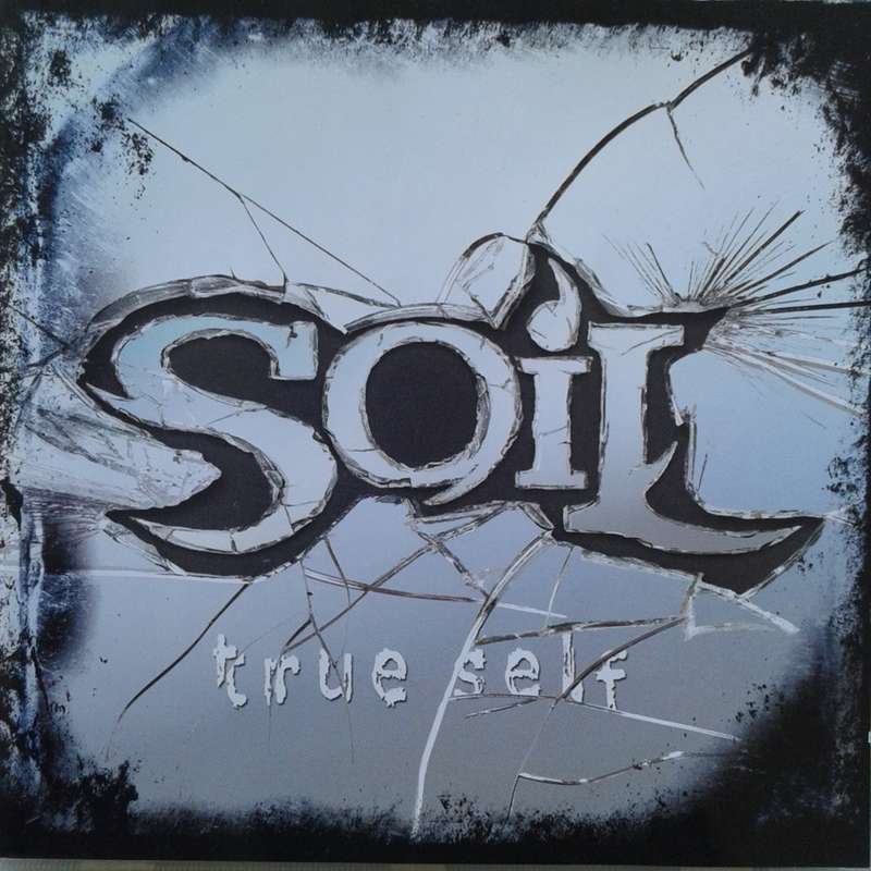 Soil - True Self (2006)