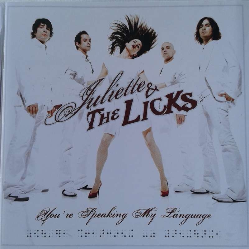 Juliette & The Licks - You`re Speaking My Language (2005)