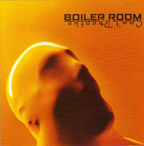 Boiler Room - Can`t Breathe (2000)