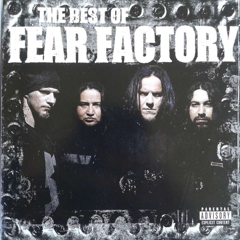 Fear Factory - The Best Of Fear Factory (2006)