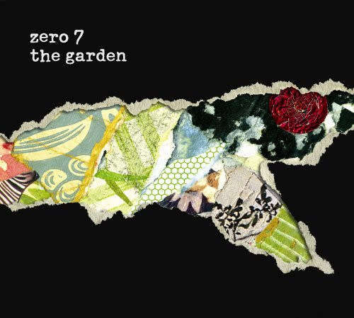 Zero 7 - The Garden [Digipak CD] (2006)   *Downtempo