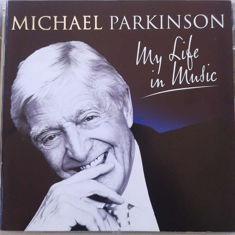 Michael Parkinson - My Life In Music (2CD) (2008)