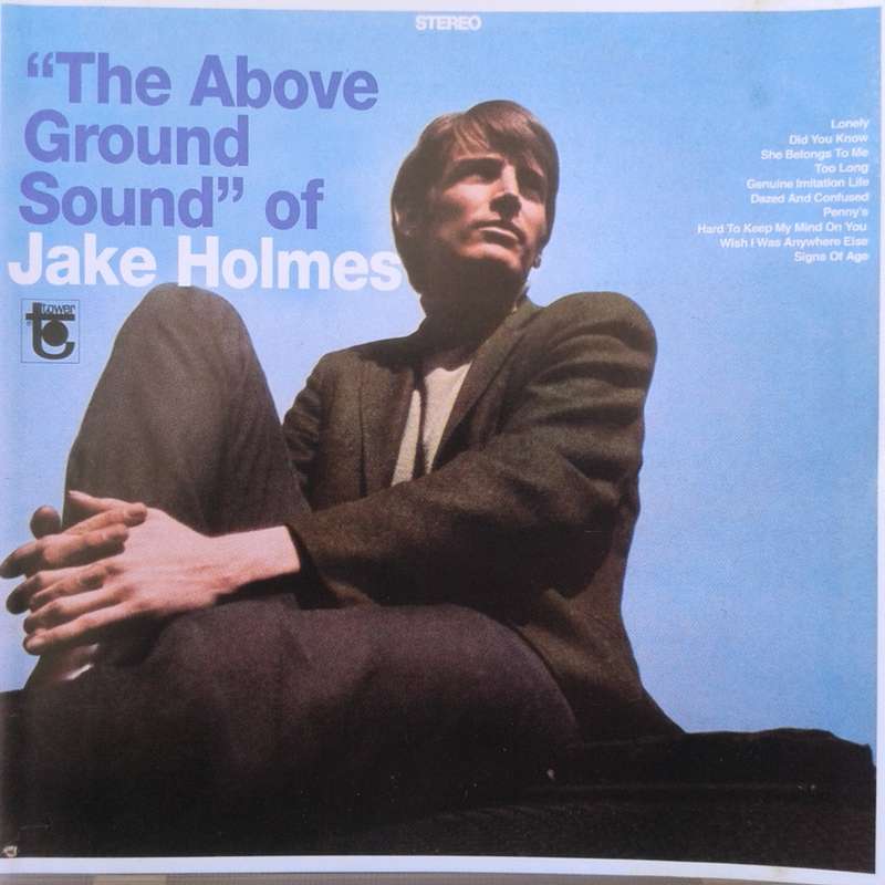 Jake Holmes - The Above Ground Sound Of Jake Holmes [Import CD Unofficial UK Release] (2004)