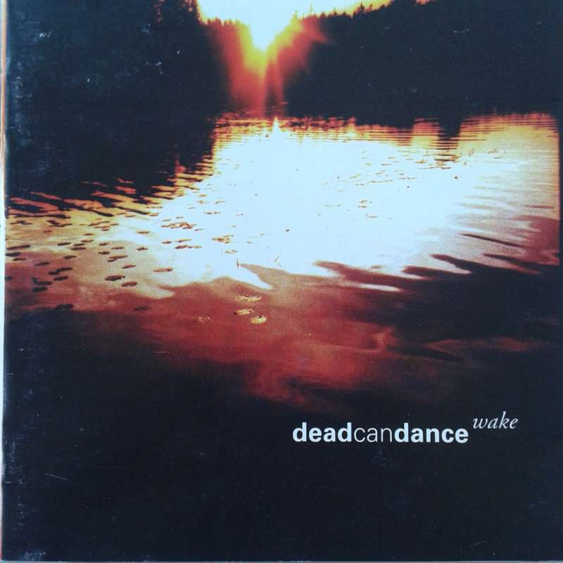 Dead Can Dance - Wake (2CD) (2003)