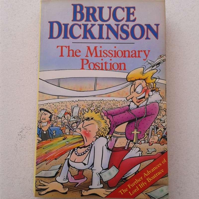 Bruce Dickinson - The Missionary Position: The Further Advances Of Lord Iffy Boatrace (1992)