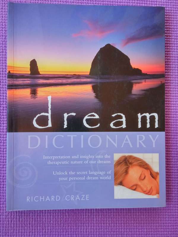 Dream Dictionary: Interpretation and insights into the therapeutic nature of our dreams