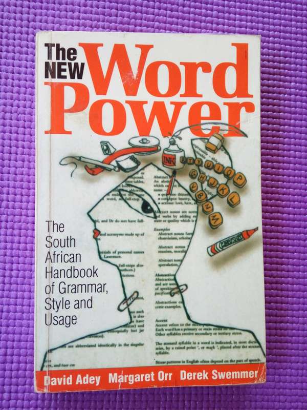 The New Word Power: The South African Handbook of Grammar, Style and Usage