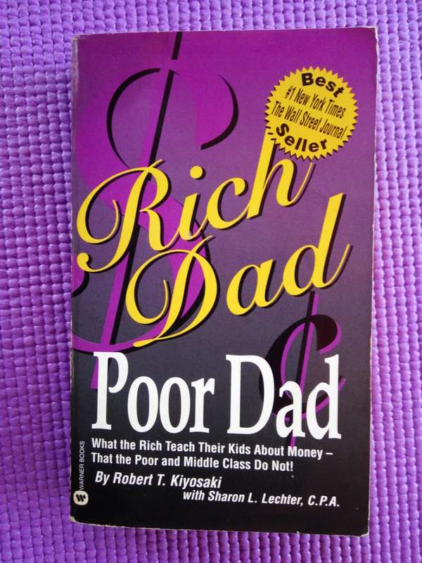 Rich Dad Poor Dad by Robert T. Kiyosaki