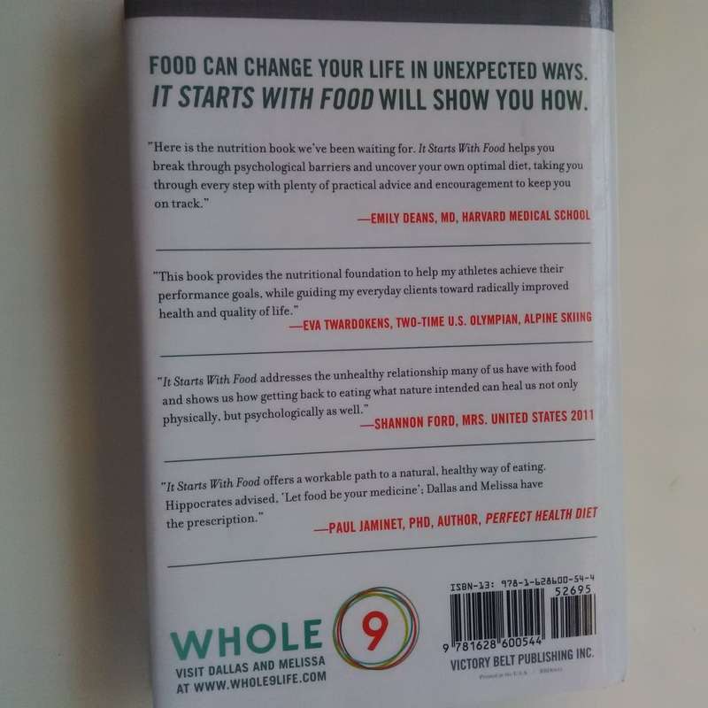 It Starts With Food: Discover the WHOLE30 and Change Your   Life in Unexpected Ways