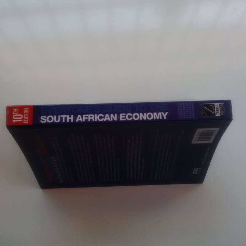 Everyone's Guide to the South African Economy (10th Ed) by Andre Roux