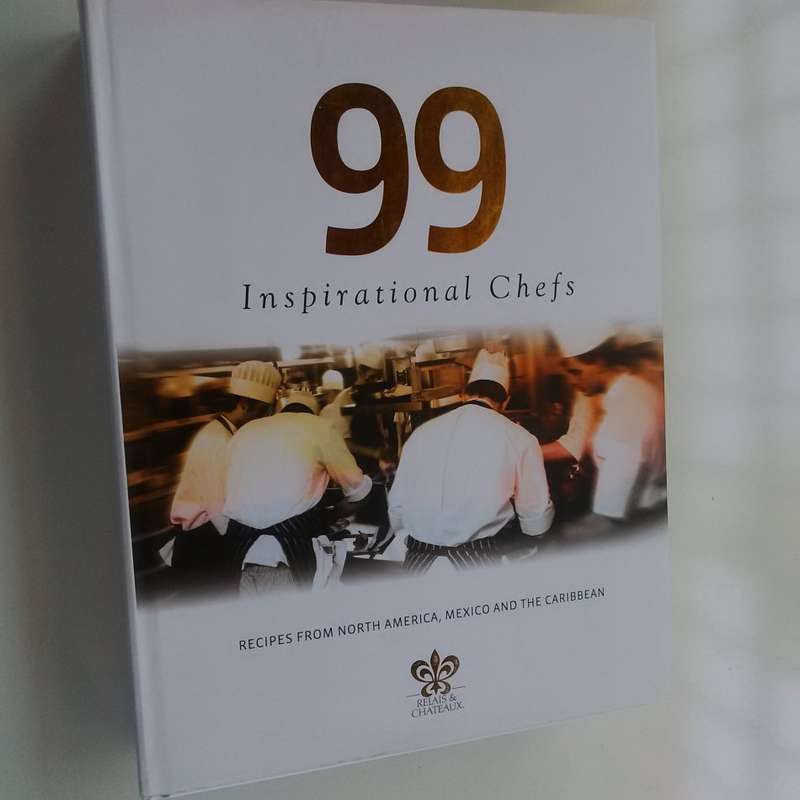 99 Inspirational Chefs: Recipes From North America, Mexico and The Caribbean