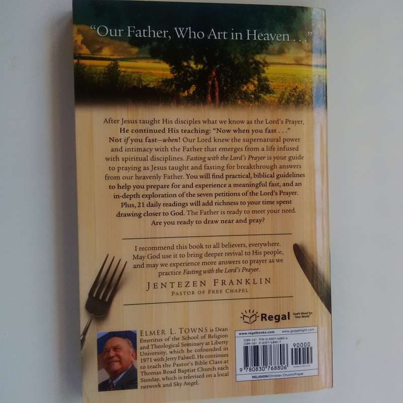 Fasting With The Lord's Prayer by Elmer L. Towns
