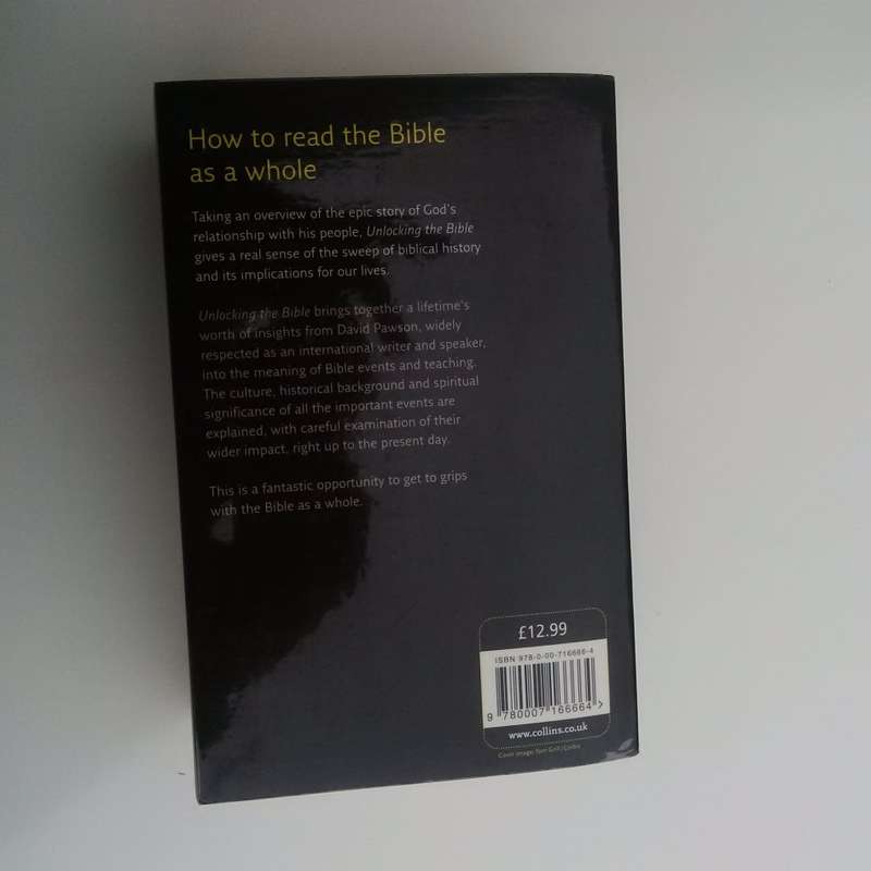 Unlocking The Bible: A Unique Overview of the Whole Bible by David Pawson