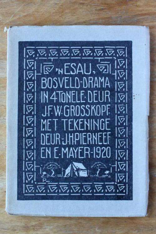 "'n Esau Bosveld-drama" with illustrations by JH Pierneef and Erich Mayer